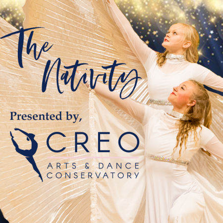 CREO Arts & Dance Conservatory presents The Nativity