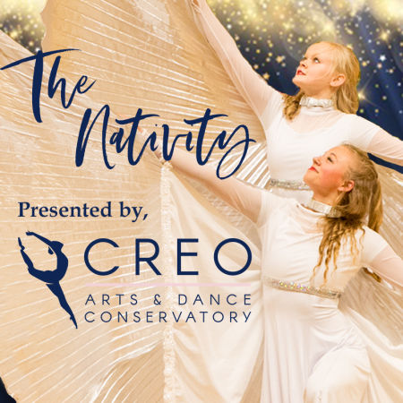 CREO Arts & Dance Conservatory presents The Nativity 2023