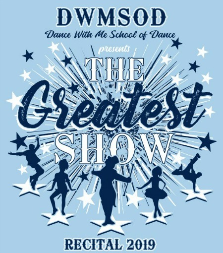 Dance With Me School of Dance presents The Greatest Show! Recital 2019